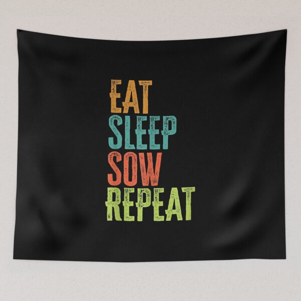 Item preview, Retro Eat Sleep Sow Repeat Farm Plant Farming designed and sold by Rognvar.