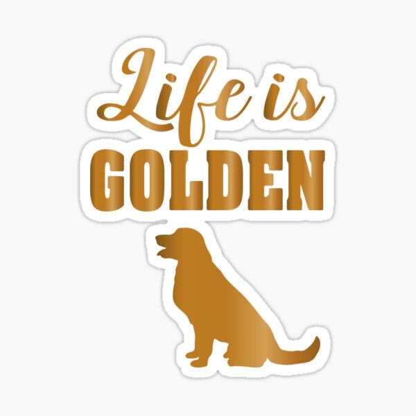 Item preview, Das Leben ist golden | Golden Retriever-Hund designed and sold by lusterhills.