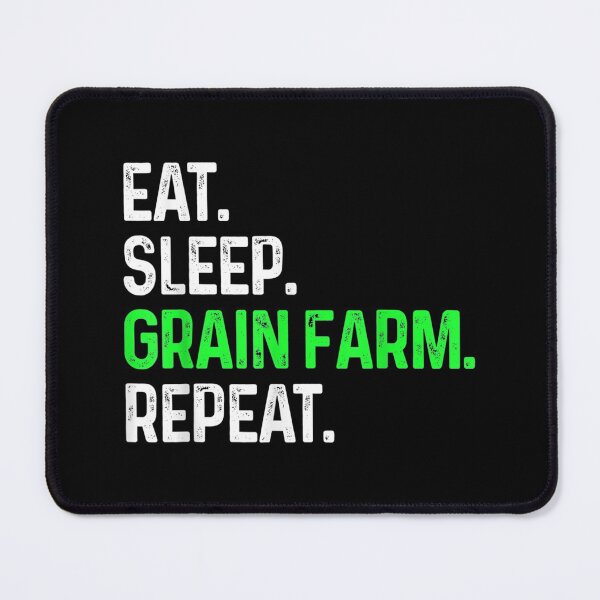 Item preview, Eat Sleep Grain Farm Repeat Funny Grain Farming designed and sold by Rognvar.