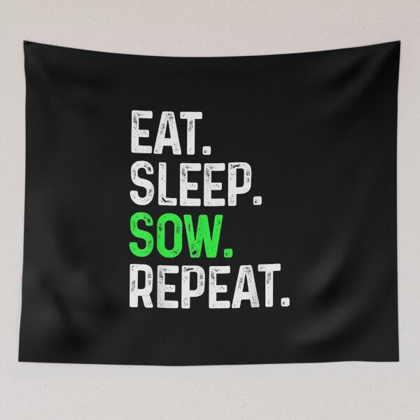 Item preview, Eat Sleep Sow Repeat Funny Sowing Farm Farmers designed and sold by Rognvar.