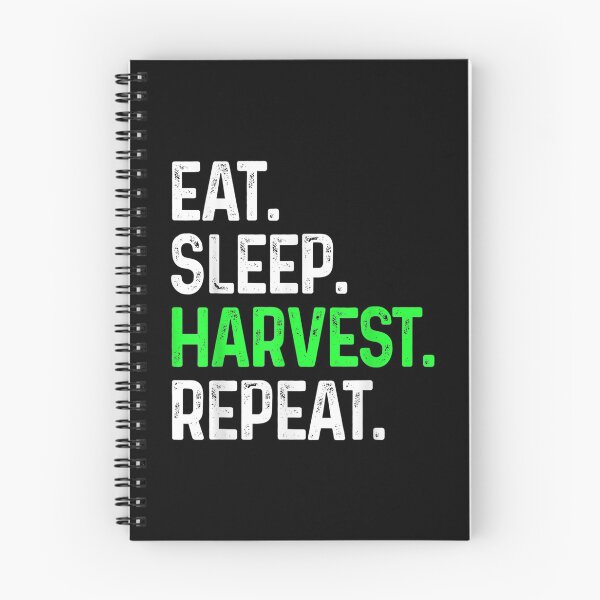 Item preview, Eat Sleep Harvest Repeat Funny Harvesting Farm designed and sold by Rognvar.