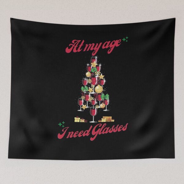Item preview, At My Age, I need Glasses! Funny wine drinking christmas design. designed and sold by HROC.