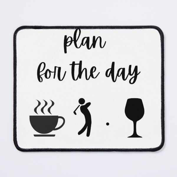 Item preview, Plan for the day Golf Coffee Wine designed and sold by Merchlux.