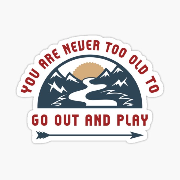 Adventure Go Out And Play Sticker