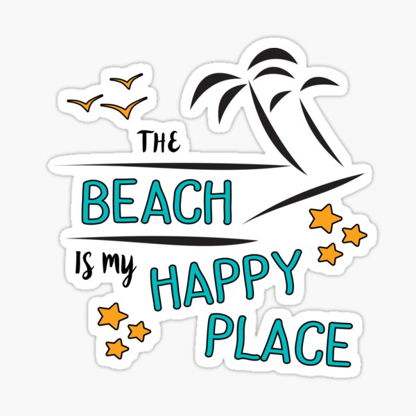 The Beach Is My Happy Place Stickers Redbubble