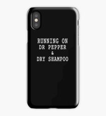 Running On Dr Pepper And Dry Shampoo iPhone Case