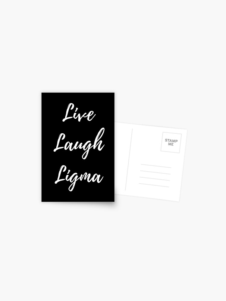 Live Laugh Ligma Sticker for Sale by OnlyTheBest4U