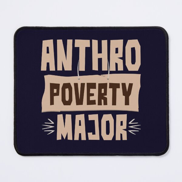 Item preview, Anthropology Major Funny Quote For Student Anthropoverty designed and sold by jaygo.