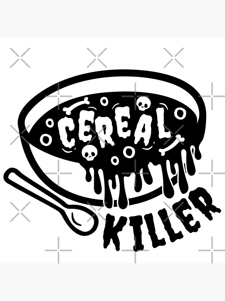 "Cereal Killer" Poster by ARY9 Redbubble