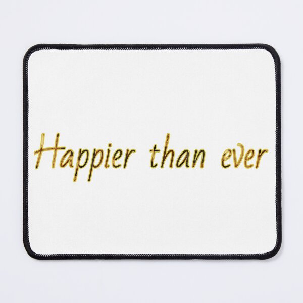 Item preview, Happier than ever  designed and sold by karimaK-71.