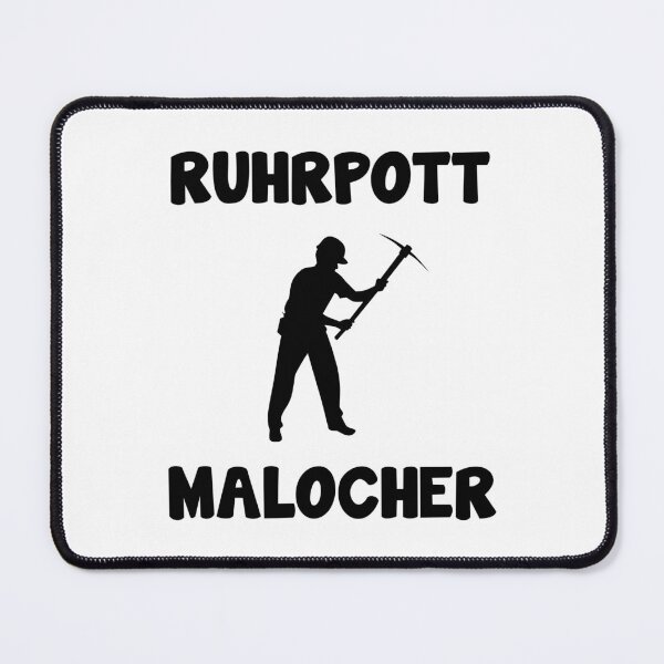 Item preview, Ruhrpott Malocher saying designed and sold by Onorato Bellgardt.