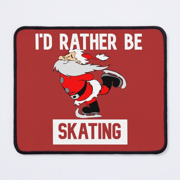 Item preview, I'd rather be skating Santa Claus designed and sold by DiensDesign.