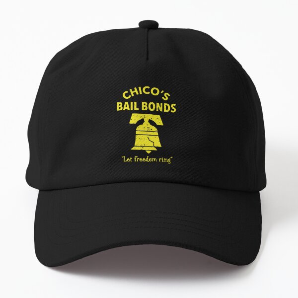 Chicos Bail Bonds Dad Hat
