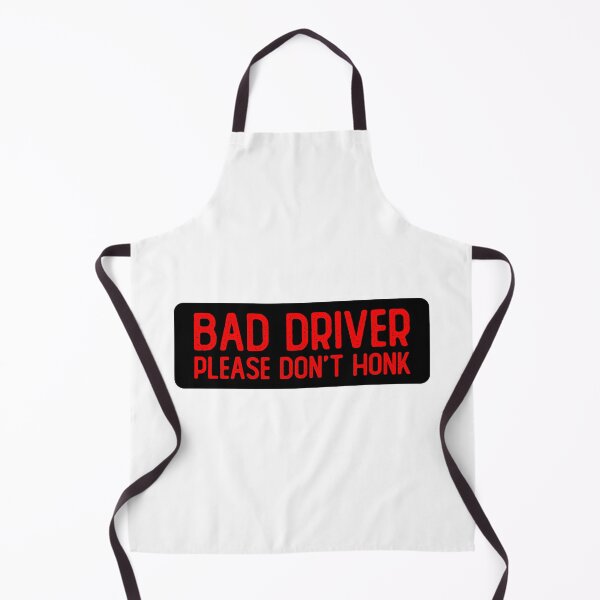 Item preview, Bad Driver Please Don't Honk Cool Bumper designed and sold by Sour Soul.