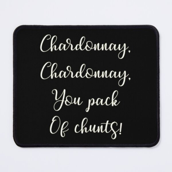 Item preview, Chardonnay, Chardonnay, you pack of chunts! designed and sold by aimskiis.