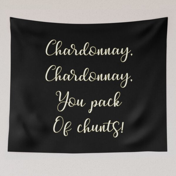 Item preview, Chardonnay, Chardonnay, you pack of chunts! designed and sold by aimskiis.