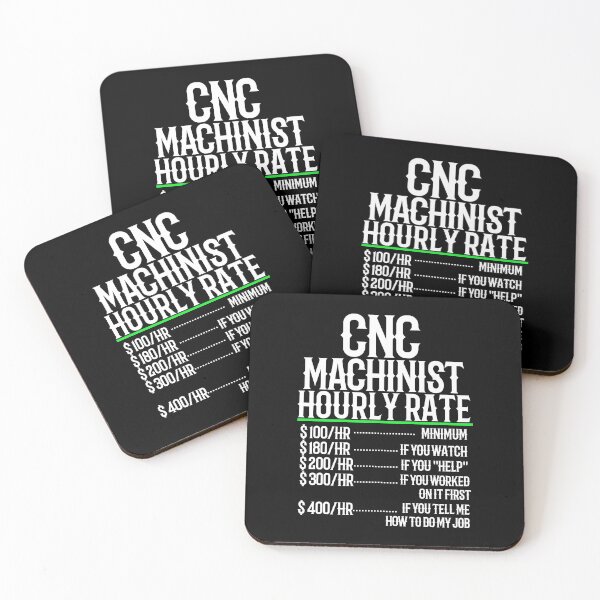 Item preview, CNC Machinist Hourly Rate  designed and sold by TeesYouWant.