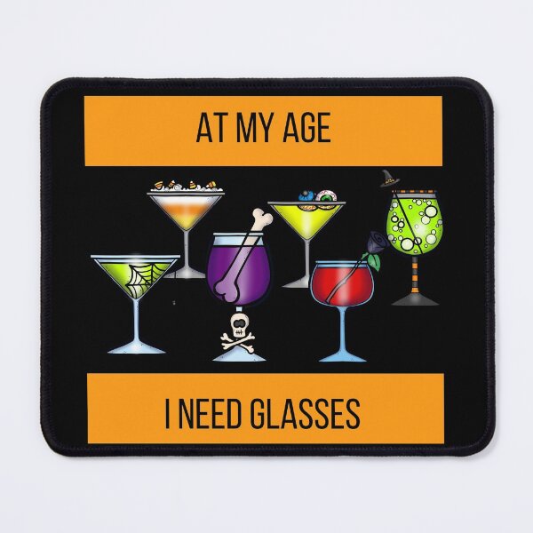 Item preview, At my age, I need glasses! Halloween version designed and sold by Mumzy2many.