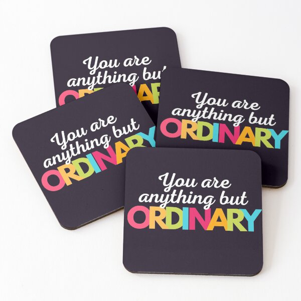 Item preview, You Are Anything But Ordinary designed and sold by LiToDesignCo.
