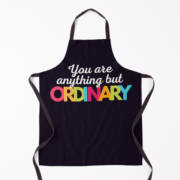 Item preview, You Are Anything But Ordinary designed and sold by LiToDesignCo.