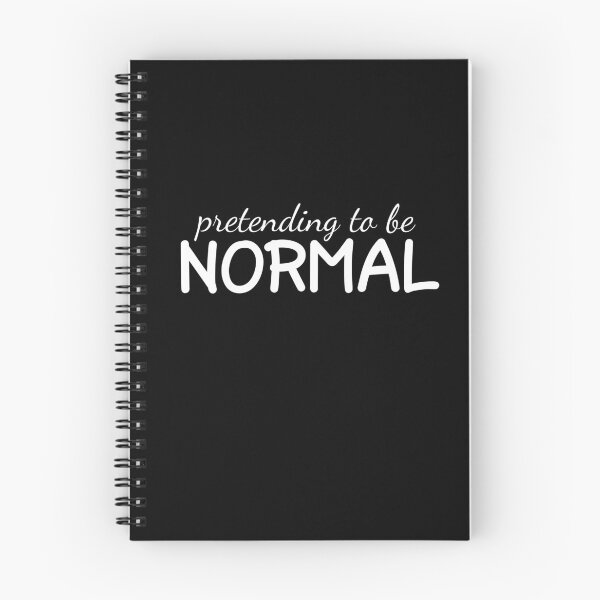 Item preview, Pretending to be Normal designed and sold by LoveLifeRandom.
