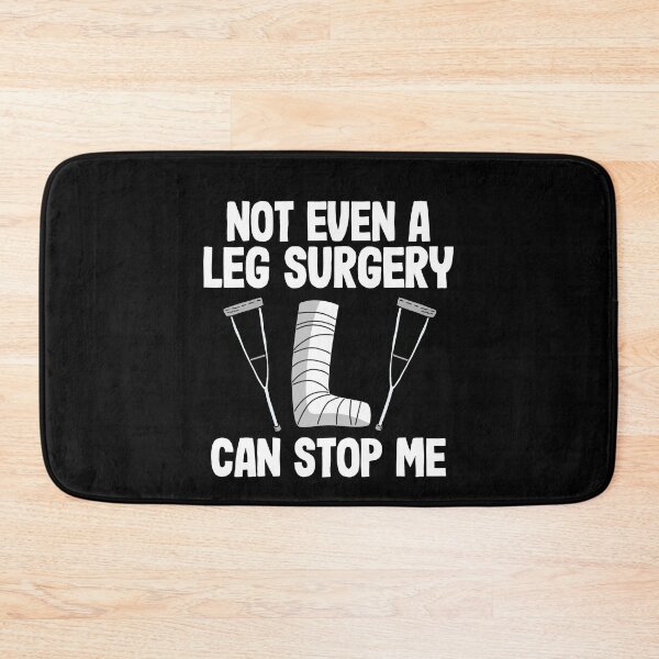 Item preview, Not Even A Ley Surgery Can Stop Me Broken Leg Recovery designed and sold by Stronzi.