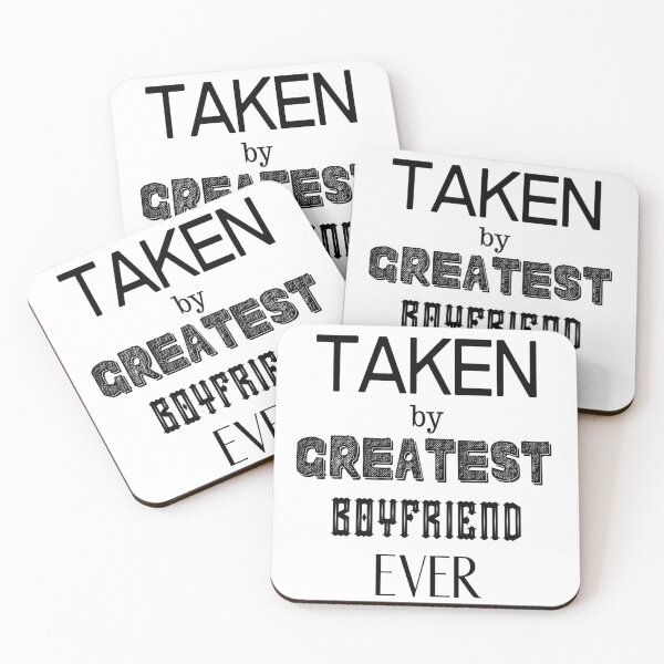 Item preview, Taken by Greatest Boyfriend Ever designed and sold by GrownFolkMotto.