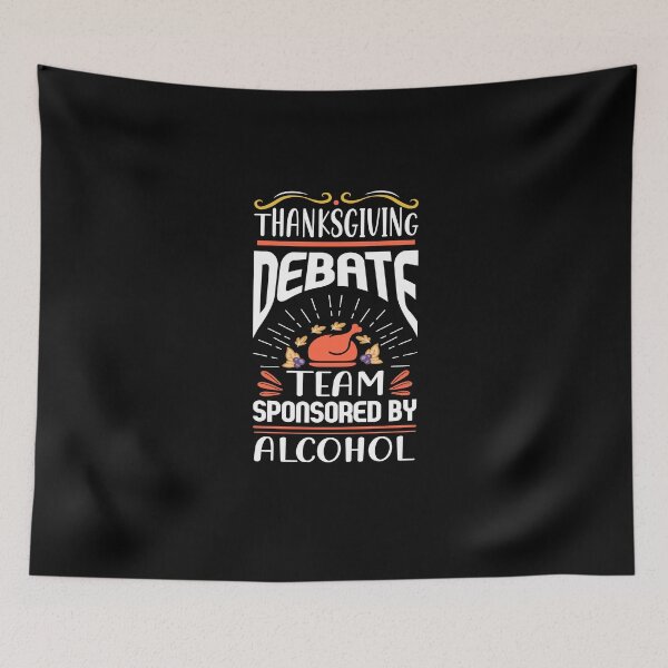 Item preview, Thanksgiving Debate Team Funny designed and sold by SewnMemories.