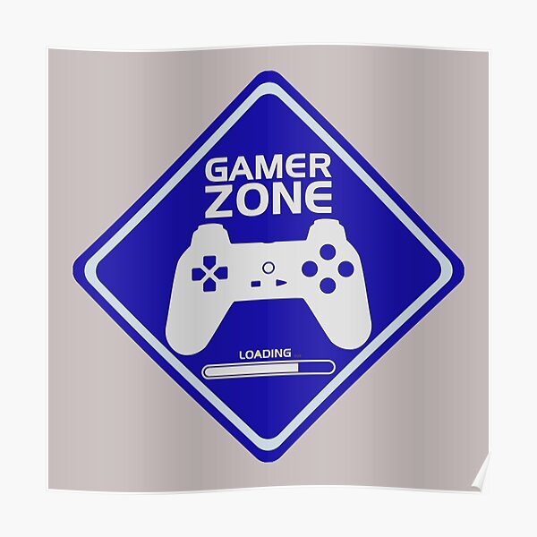 Gamer Zone Poster For Sale By Mydesignie Redbubble