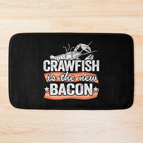 Item preview, Crawfish Is The New Bacon Funny Crawfish designed and sold by Stronzi.