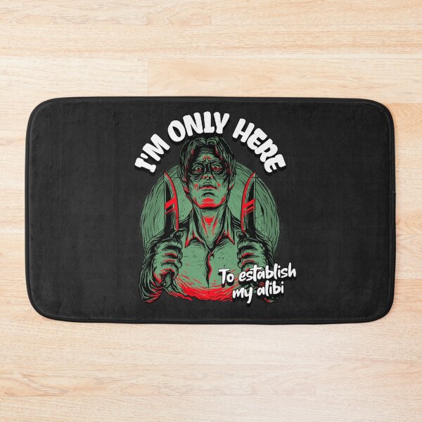 Item preview, I'm Only Here To Establish My Alibi designed and sold by LKDesigns24.