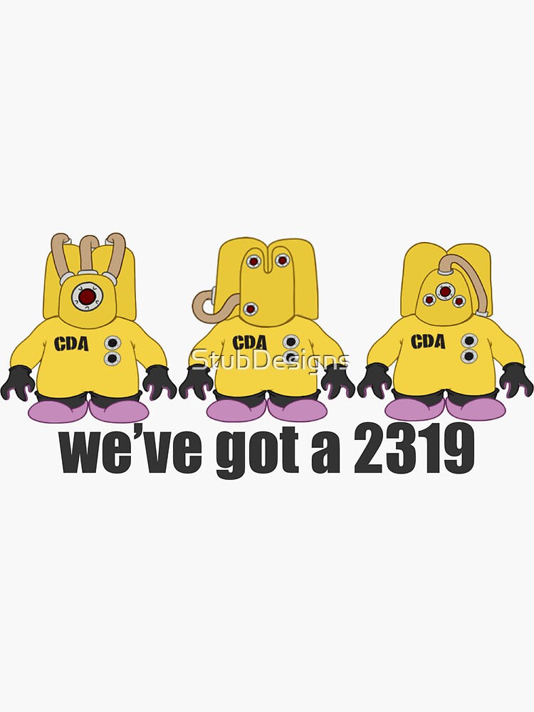 Aperçu 3 sur 3. Sticker avec l'œuvre Nous avons un 2319 créée et vendue par StubDesigns.