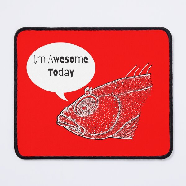 Item preview, Funny I'm Awesome Today Fish Head Gifts designed and sold by Willyboy16.