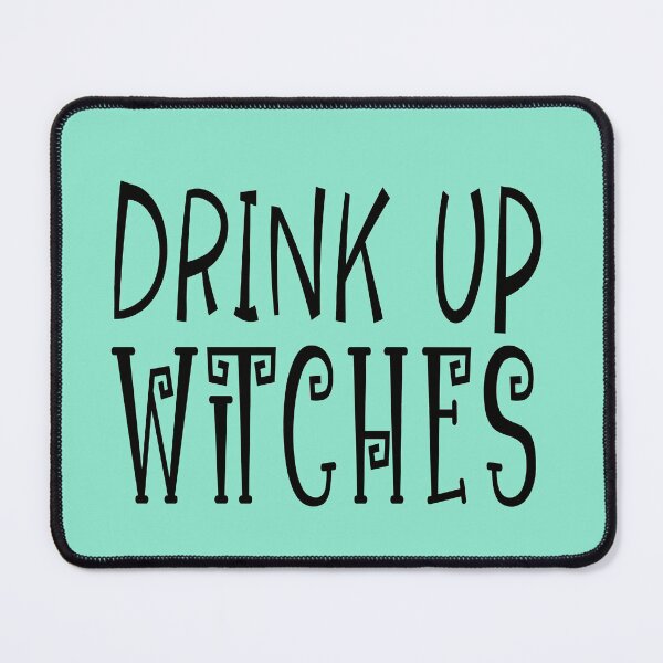 Item preview, Drink up Witches Halloween designed and sold by AnveeBubbles.