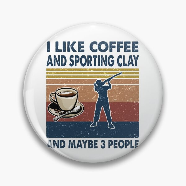 Item preview, I like coffee and Sporting clay and maybe 3 people designed and sold by tuyetnhung98.