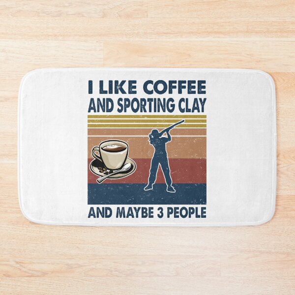 Item preview, I like coffee and Sporting clay and maybe 3 people designed and sold by tuyetnhung98.
