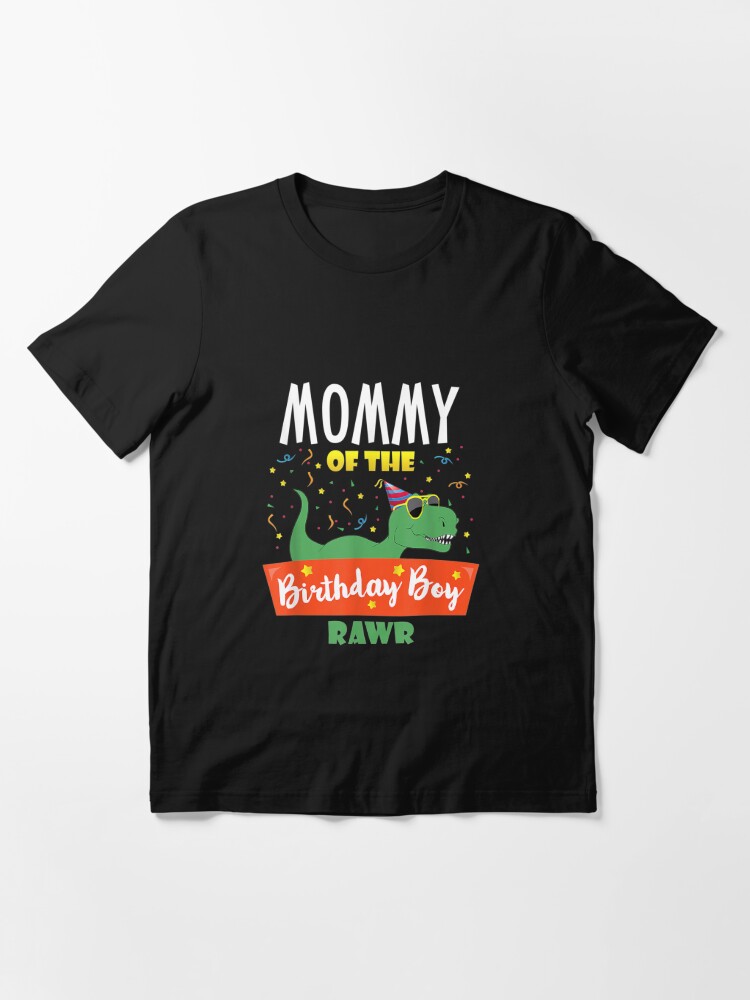 Mommy of the Birthday Boy Dinosaur Raptor Essential T-Shirt
