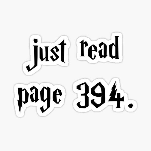 Turn to Page 394 Harry Potter Sticker - Vinyl Sticker, Reading Sticker –  StormsStickers