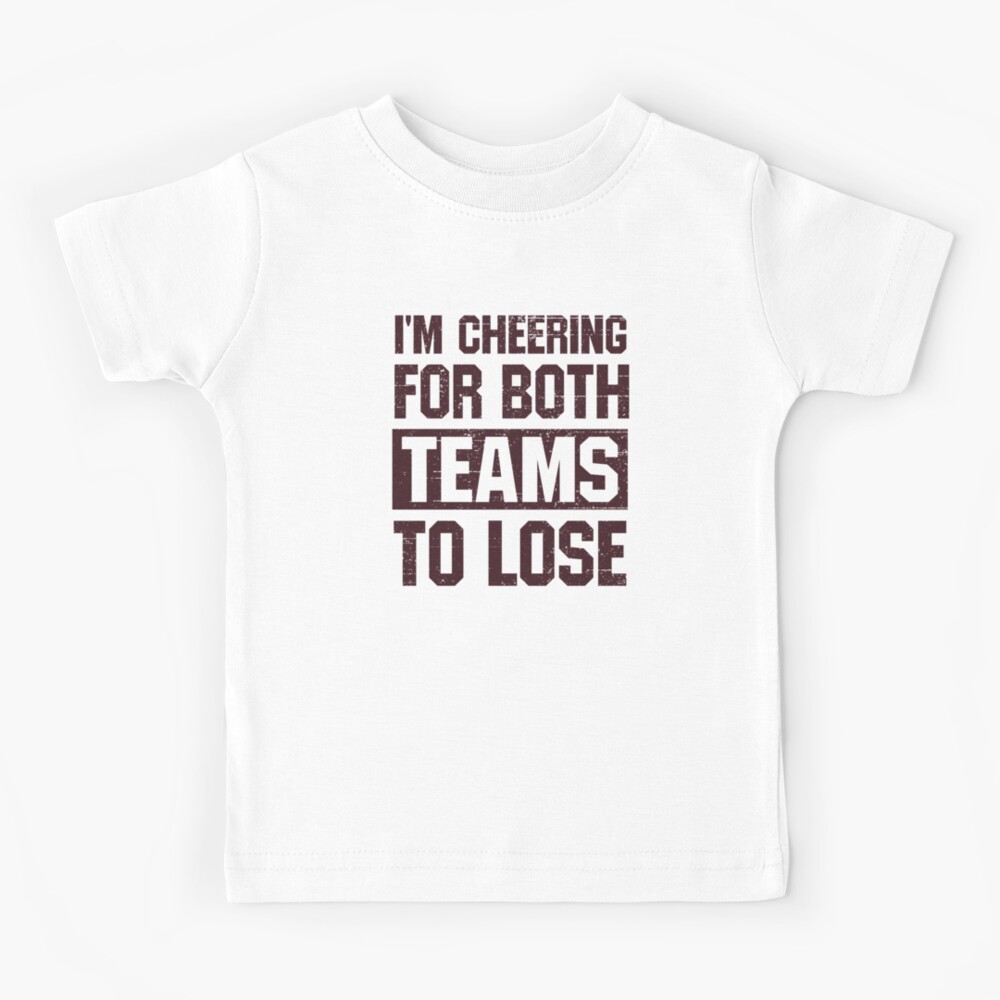 I hope both teams lose iDc American football lover t shirt, hoodie