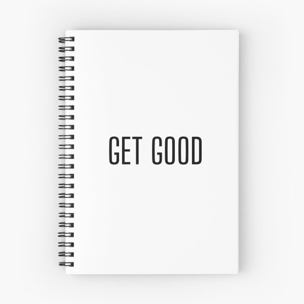 Item preview, Get Good - Gamer life design designed and sold by Witfulwisdom.