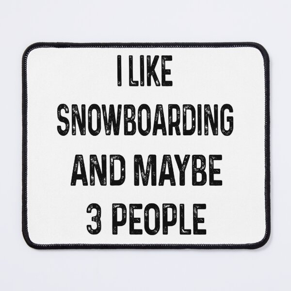 Item preview, I like Snowboarding and maybe 3 people designed and sold by luytkaka.