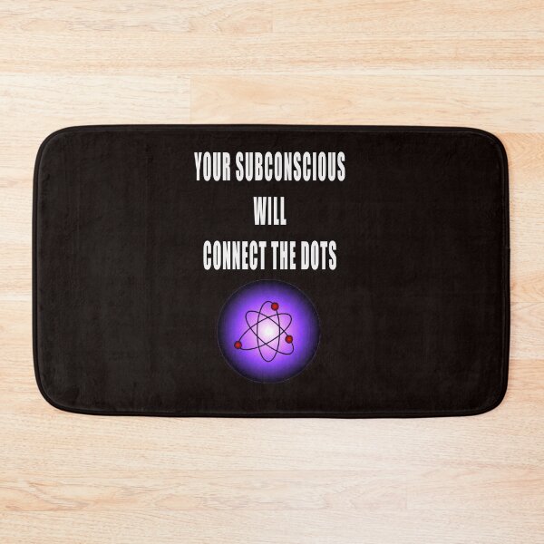 Item preview, YOUR SUBCONSCIOUS WILL CONNECT THE DOTS designed and sold by CUTESTUFFnow.