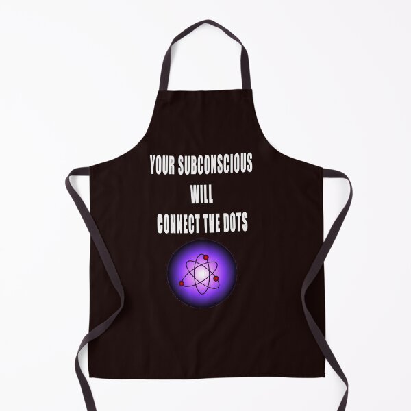 Item preview, YOUR SUBCONSCIOUS WILL CONNECT THE DOTS designed and sold by CUTESTUFFnow.