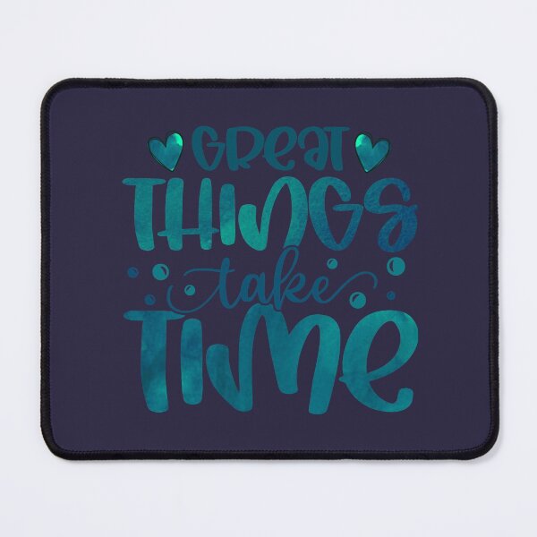Item preview, Great things take time blue motivation quote  designed and sold by Arne Smet.
