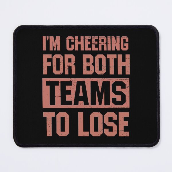 Item preview, I Hope Both Teams Lose, Funny Football Fan designed and sold by Maria Garcia.