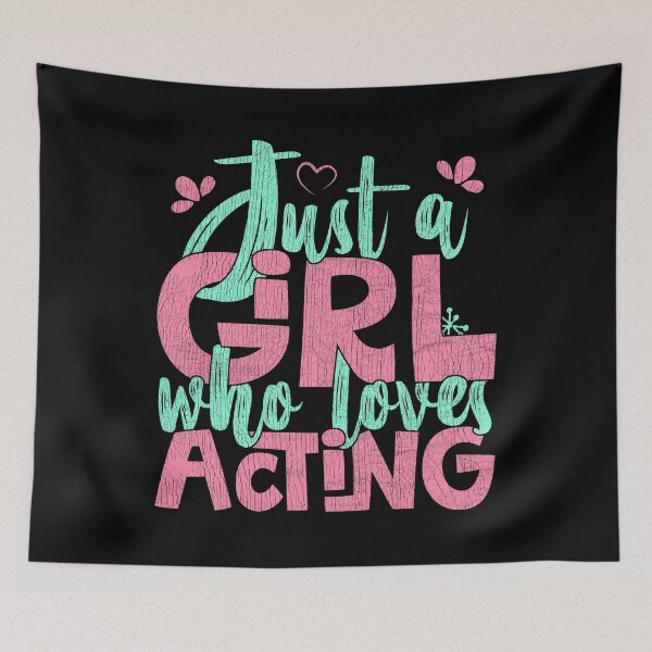 Item preview, Just A Girl Who Loves Acting Gift print designed and sold by theodoros20.