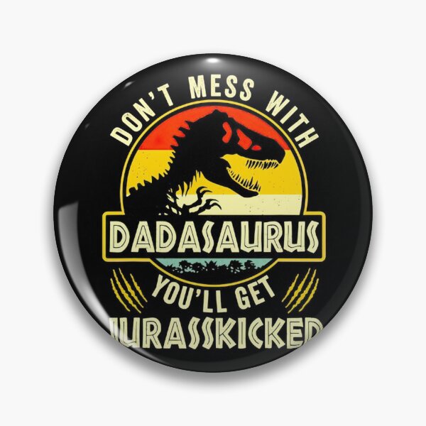 Artikelvorschau, Leg dich nicht mit Dadasaurus an, du wirst Jurasskicked, entworfen und verkauft von shopANcaK.