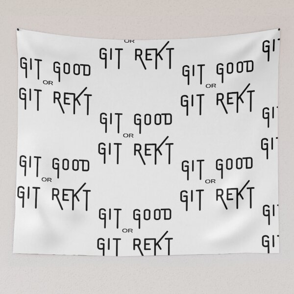 Item preview, Git Good or Git Rekt - Gamer talk Gamer life designed and sold by Witfulwisdom.