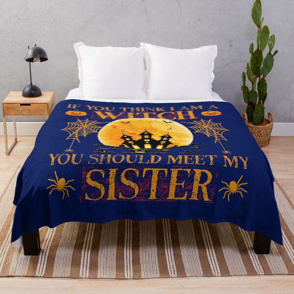 Item preview, If you think i am a witch you should meet my sister halloween designed and sold by TrenddyArts.