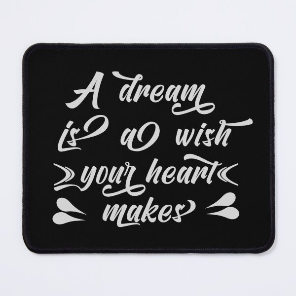 Item preview, A Dream Is a Wish Your Heart Makes designed and sold by odrito.
